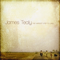 James Tealy : The Hardest Step To Land