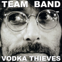 Team Band : Vodka Thieves