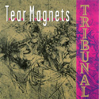 Tearmagnets : Tribunal
