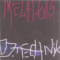DJ TECHNIK A.K.A. KAISER GAYSER: Metropolis/Megapolis