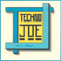 Techno JOE : It's A Miracle