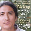 TECHUNG: Yarlung Tibetan Songs of Love and Freedom