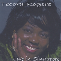 Tecora Rogers : Live in Singapore