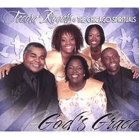 Tecora Rogers & the Chicago Spirituals : God's Grace