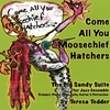 TERESA TEDDER: Come All You Moosechief Hatchers--The Big Sandy Suite