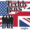 THE TEDDY BOYS: Singles