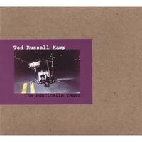 Ted Russell Kamp : The Ponticello Years