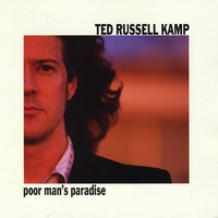 Ted Russell Kamp : Poor Man's Pardise