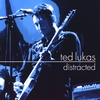 TED LUKAS: Distracted