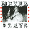 TED MEYER: Meyer Plays