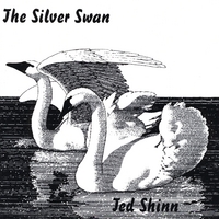 Ted Shinn : The Silver Swan