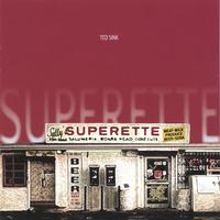 Ted Sink : Superette