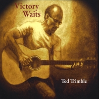 Ted Trimble : Victory Waits