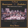 TED UNSETH AND THE AMERICANA CLASSIC JAZZ ORCHESTRA: 20th Anniversary Concert with Benny Waters