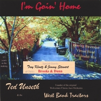 Ted Unseth & the West Bank Tractors : I'm Goin' Home