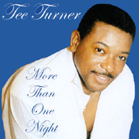 Tee Turner : More Than One Night