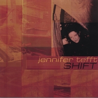 Jennifer Tefft : Shift