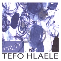 Tefo Hlaele : Pray
