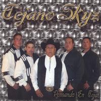 Tejano Skyz : Pensando En Tejas