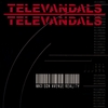 TELEVANDALS: Madison Avenue Reality EP