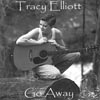 TRACY ELLIOTT: Go Away