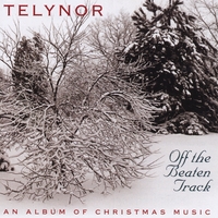 Telynor : Off the Beaten Track: An Album of Christmas Music