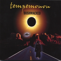 Tempemonon : Bushwacked