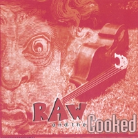Temperamental Interactive Trio : Raw and the Cooked