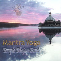 TEMPLE BHAJAN BAND: Mantra Yoga