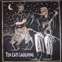 TEN CATS LAUGHING: Ten Cats Laughing