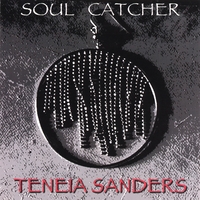 Teneia Sanders : Soulcatcher