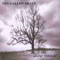 Ten Gallon Bratz : Ghost Stories
