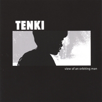 TENKI : View Of An Orbiting Man