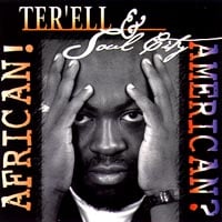 Ter'ell and Soul City : African! American?