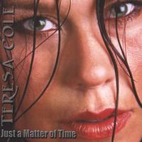 Teresa Cole : Just A Matter of Time