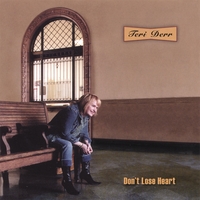 Teri Derr : Don't lose Heart