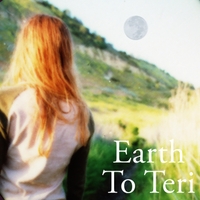 TERI HITT: Earth to Teri : 5 song demo