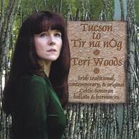 Teri Woods : Tucson to Tir na nOg