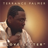 TERRANCE PALMER: Love Letter