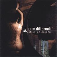 Terre Differenti : Cities of Dreams