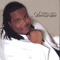 Terrell Hunt : Awesome
