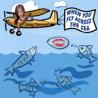 Jessy Terrenzi : When You Fly Across the Sea