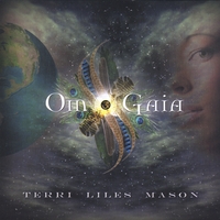 Terri Liles Mason : Om Gaia