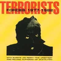 TERRORISTS W/ LEE PERRY & ROLAND ALPHONSO: Forces (1977-1982)