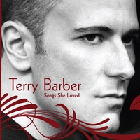 Terry Barber : Songs She Loved