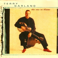 Terry Garland : The One to Blame
