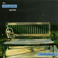 Terry Gordon Quintet : Contemplations