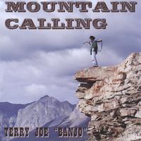 Terry Joe "banjo" : Mountain Calling