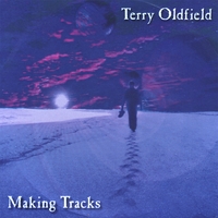 TERRY OLDFIELD: Making Tracks