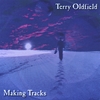 TERRY OLDFIELD: Making Tracks